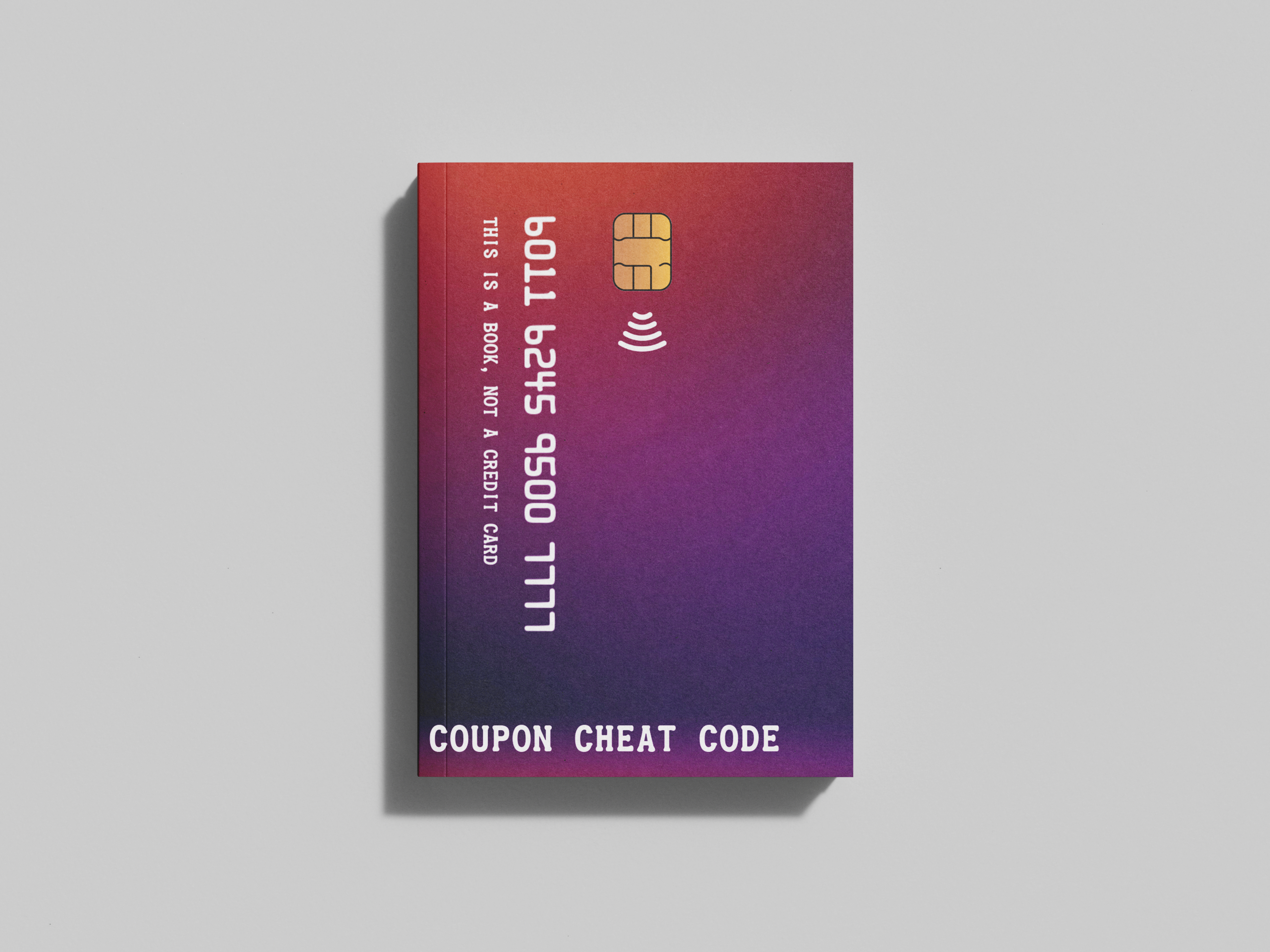 The Coupon Cheat Code - Paperback Edition